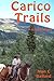Carico Trails by Nan C Ballard