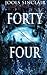 Forty-Four (44)