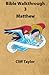 Bible Walkthrough - 3 - Mat...