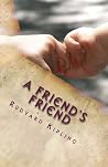 A Friend's Friend A Friend's Friend