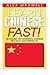 Learn Chinese Fast by Alex Maxwell