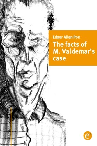 The facts of M. Valdemar's case