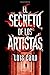 El secreto de los artistas by Luis Cano