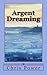 Argent Dreaming