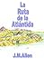 La Ruta de la Atlantida (Spanish Edition)