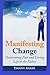 Manifesting Change: Overcom...