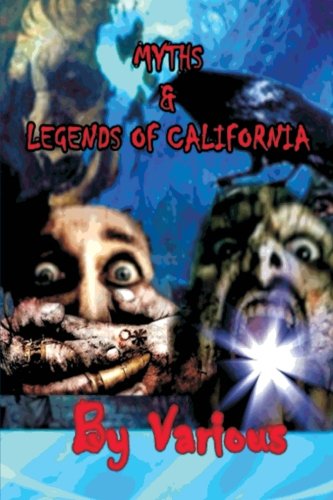 Myths & Legends Of California (Paperback)