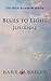 Blues to Light Journal (The...