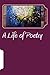 A Life of Poetry: Poetry by...