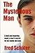 The Mysterious Man: A bold ...