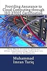Providing Assurance to Cloud Computing through ISO 27001 Certification: How Much Cloud is Secured After Implementing Information Security Standards