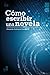 Cómo Escribir una Novela (Spanish Edition)