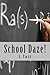 School Daze: The Happiest Days Of Your Life?