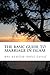 The Basic Guide To Marriage In Islam: Learning The Fundamental Issues