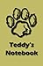 Teddy's Notebook