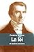 La loi: et autres œuvres (French Edition)