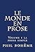 le monde en prose: Volume 1...
