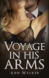 Voyage In His Arms (Cruise Away With Him)