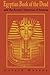 Egyptian Book of the Dead and the Ancient Mysteries of Amenta