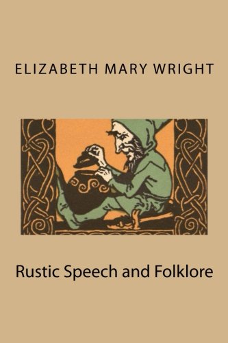 Rustic Speech and Folk-Lore (Paperback)