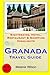 Granada Travel Guide: Sight...