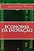 Economia da Inovação (Portuguese Edition)