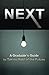 Next: A Graduate's Guide to...