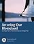 Securing our Homeland: U.S....