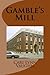 Gamble's Mill