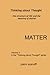 Thinking about Thought 3 - Matter
