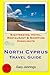 North Cyprus Travel Guide: Sightseeing, Hotel, Restaurant & Shopping Highlights