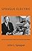 Sprague Electric: An Electronics Giant's Rise, Fall, and Life after Death