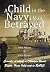A Child in the Navy a Man B...