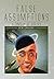False Assumptions: A Comedy of Errors