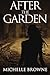 After the Garden (The Memory Bearers Saga)