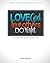 Love God, Love Others, Do R...