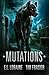 Mutations (Pathogen, #2)