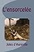 L'ensorcelee (French Edition)