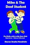 Mike and the Deaf Student by Sharon Straka Hendricks