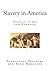 Slavery in America: Disease, Cures and Remedies