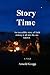 Story Time by Arnold R Kropp