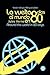 La vuelta al mundo en 80 dí...