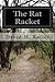 The Rat Racket