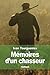 Mémoires d'un chasseur