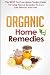 Organic Home Remedies Vol.2...