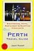 Perth Travel Guide: Sightse...