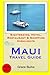 Maui Travel Guide: Sightsee...