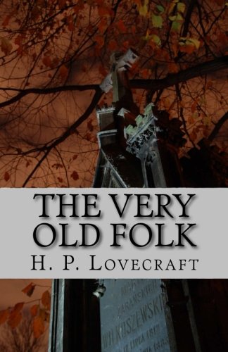 The Very Old Folk