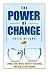 The Power Of Change: Change...