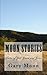 Moon Stories: Tales of God,...